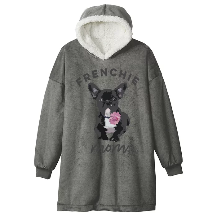 French Bulldog For Women Frenchie Mom Flower Hooded Wearable Blanket