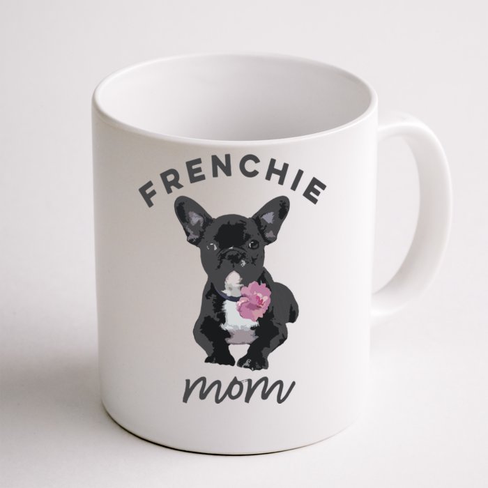 French Bulldog For Women Frenchie Mom Flower Front & Back Coffee Mug