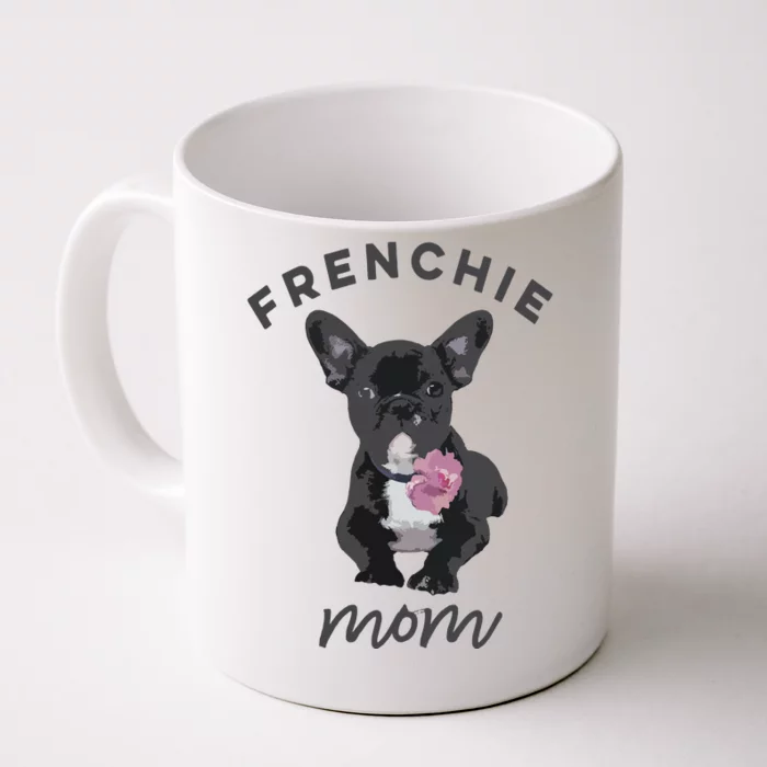 French Bulldog For Women Frenchie Mom Flower Front & Back Coffee Mug