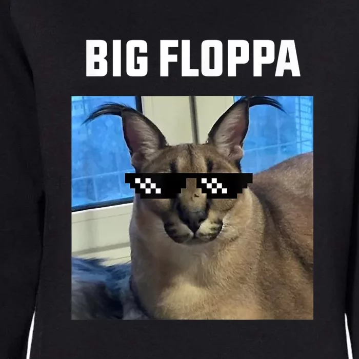 Funny Big Floppa Wearing Meme Sunglasses Womens California Wash Sweatshirt