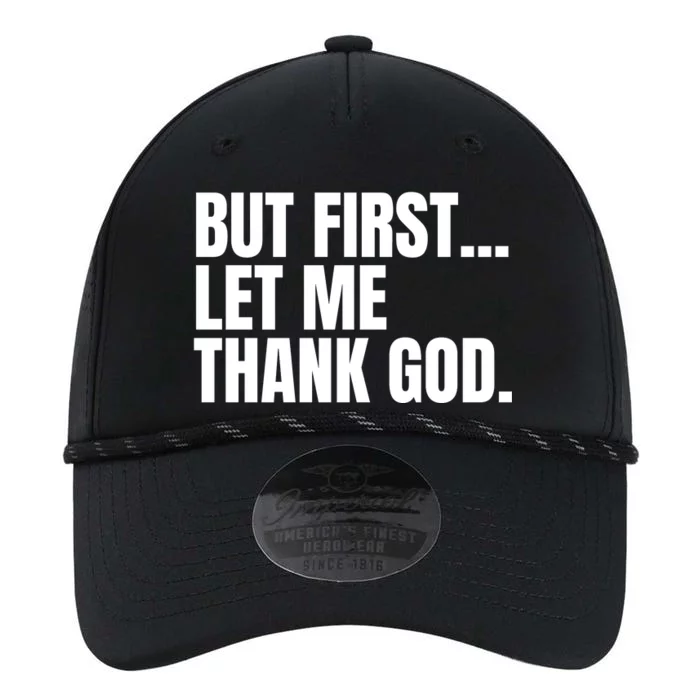 Funny But First Let Me Thank God Performance The Dyno Cap