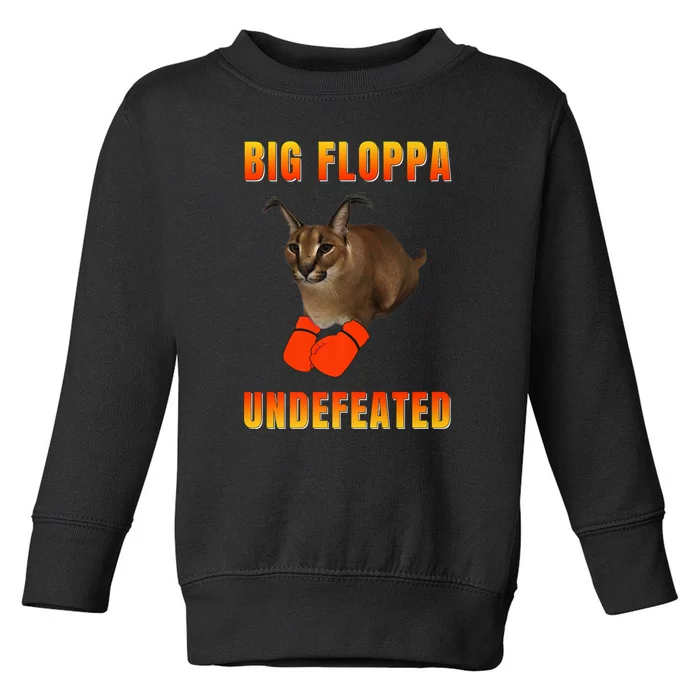 Funny Big Floppa Undefeated Champion, Meme Cat Toddler Sweatshirt