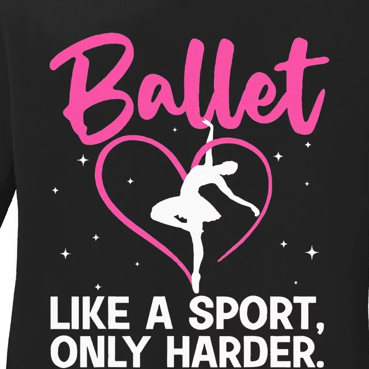 Funny Ballet For Women Girl Ballerina Dance Recital Sports Ladies Long Sleeve Shirt