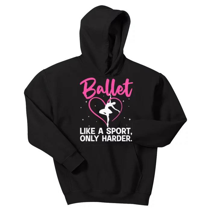 Funny Ballet For Women Girl Ballerina Dance Recital Sports Kids Hoodie