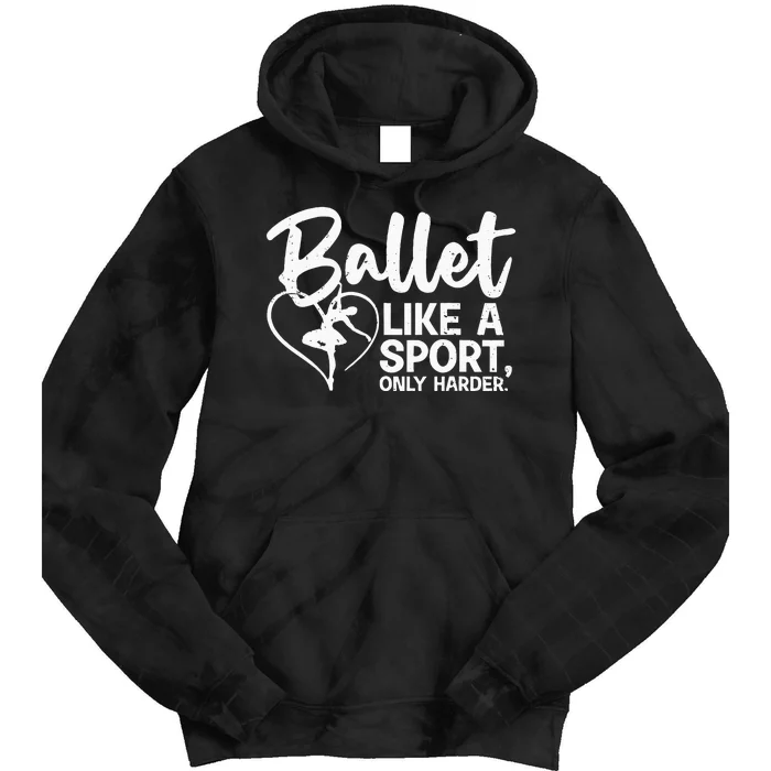 Funny Ballet For Women Girl Ballerina Dance Recital Sports Tie Dye Hoodie