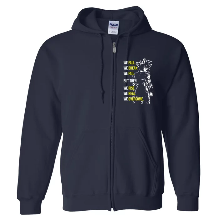 Fall, Break, Fail, Overcome, Anime, Gym, Workout Motivation Full Zip Hoodie