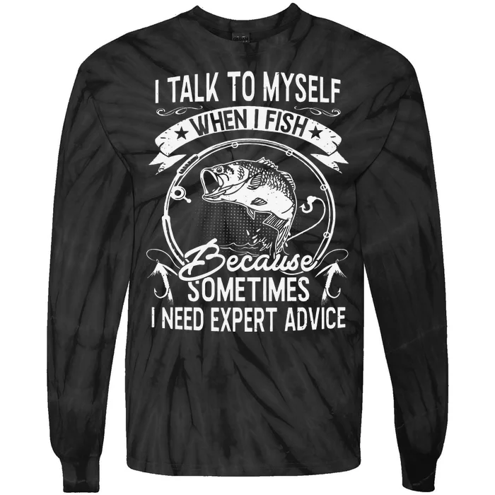 Funny Bass Fishing Quote Fishing Adult Humor Quote Tie-Dye Long Sleeve Shirt