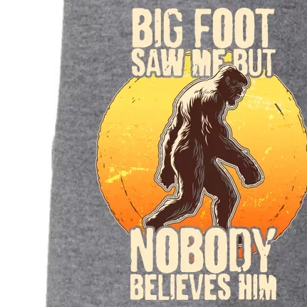 Funny Big Foot Saw Me But Nobody Believes Him Doggie 3-End Fleece Hoodie