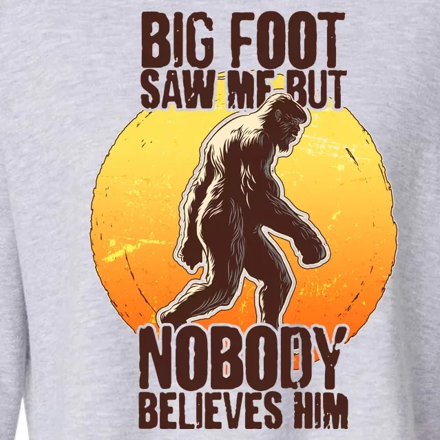 Funny Big Foot Saw Me But Nobody Believes Him Cropped Pullover Crew