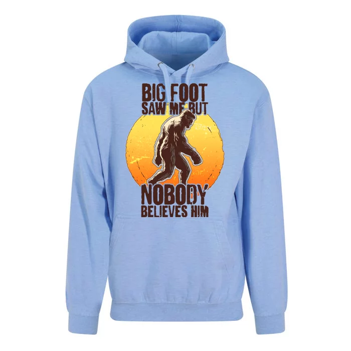 Funny Big Foot Saw Me But Nobody Believes Him Unisex Surf Hoodie