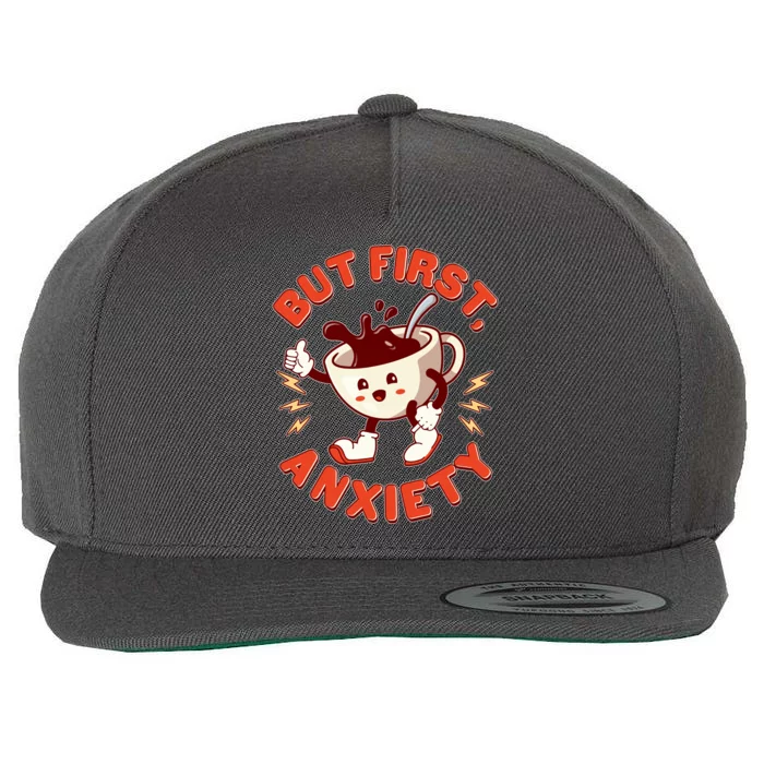 Funny But First Anxiety Cute Cartoon Coffee Wool Snapback Cap