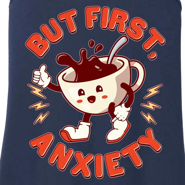 Funny But First Anxiety Cute Cartoon Coffee Ladies Essential Tank