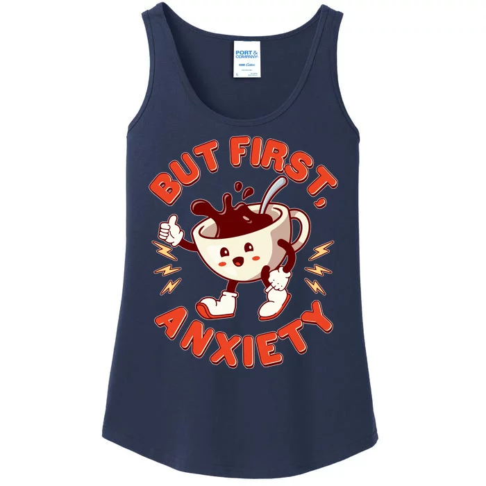 Funny But First Anxiety Cute Cartoon Coffee Ladies Essential Tank