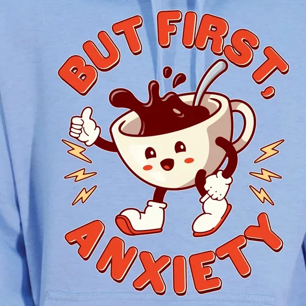 Funny But First Anxiety Cute Cartoon Coffee Unisex Surf Hoodie