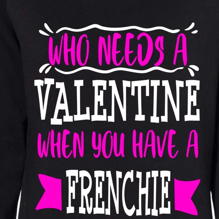 French Bulldog Frenchie Mom Valentines Day Singles Gift Womens California Wash Sweatshirt