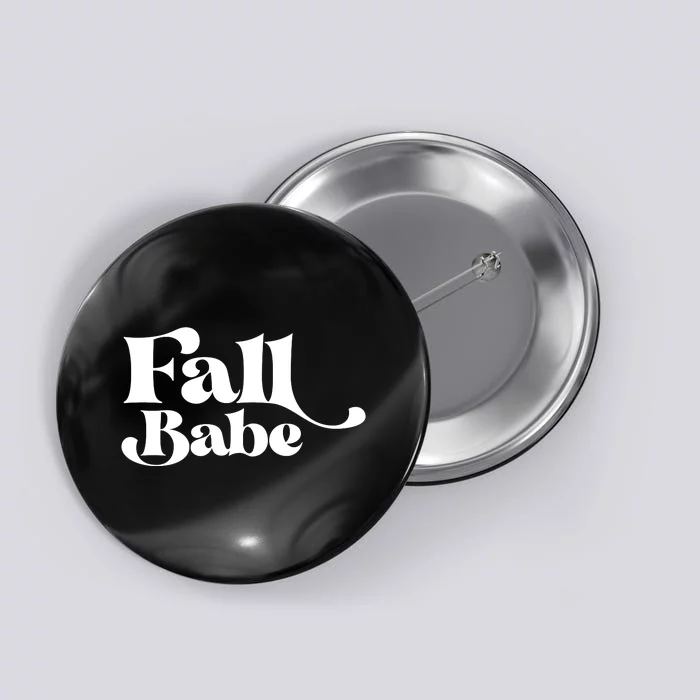 Fall Babe Fall Funny Button