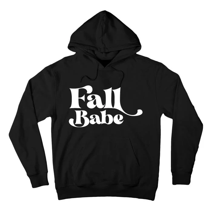 Fall Babe Fall Funny Tall Hoodie