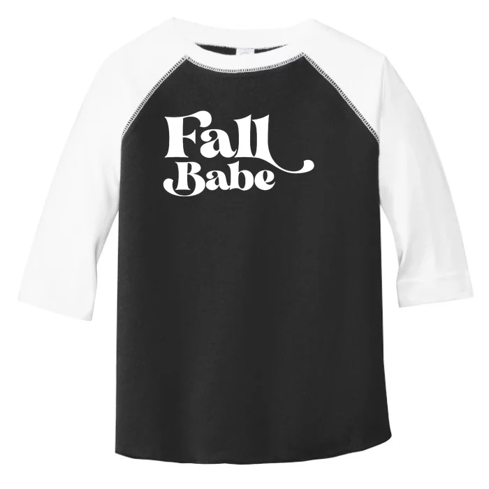 Fall Babe Fall Funny Toddler Fine Jersey T-Shirt