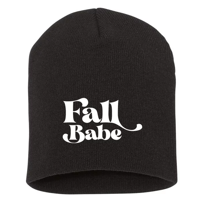 Fall Babe Fall Funny Short Acrylic Beanie