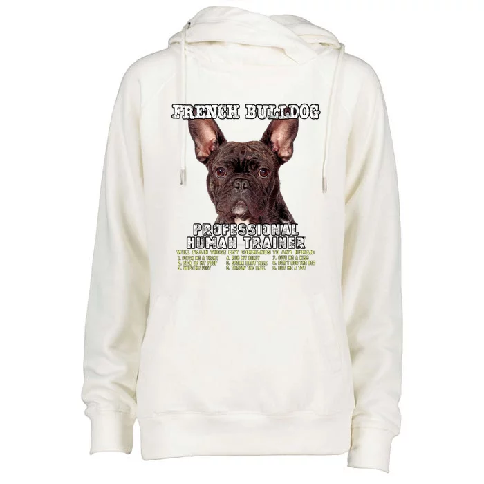 French Bulldog Frenchie Brindle Professional Human Trainer Womens Funnel Neck Pullover Hood