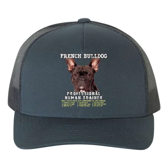 French Bulldog Frenchie Brindle Professional Human Trainer Yupoong Adult 5-Panel Trucker Hat