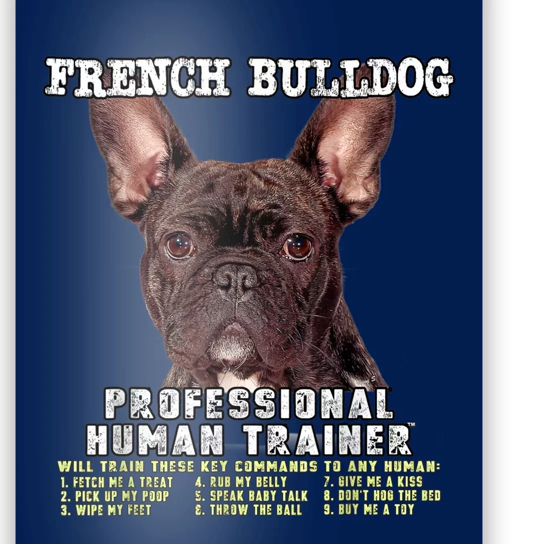 French Bulldog Frenchie Brindle Professional Human Trainer Poster