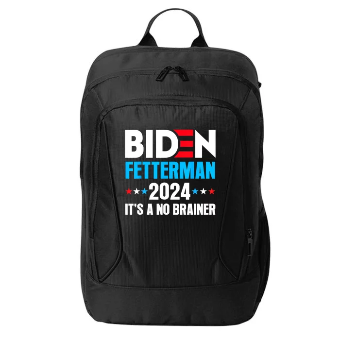 Funny Biden Fetterman 2024 It's A No Brainer Politica City Backpack