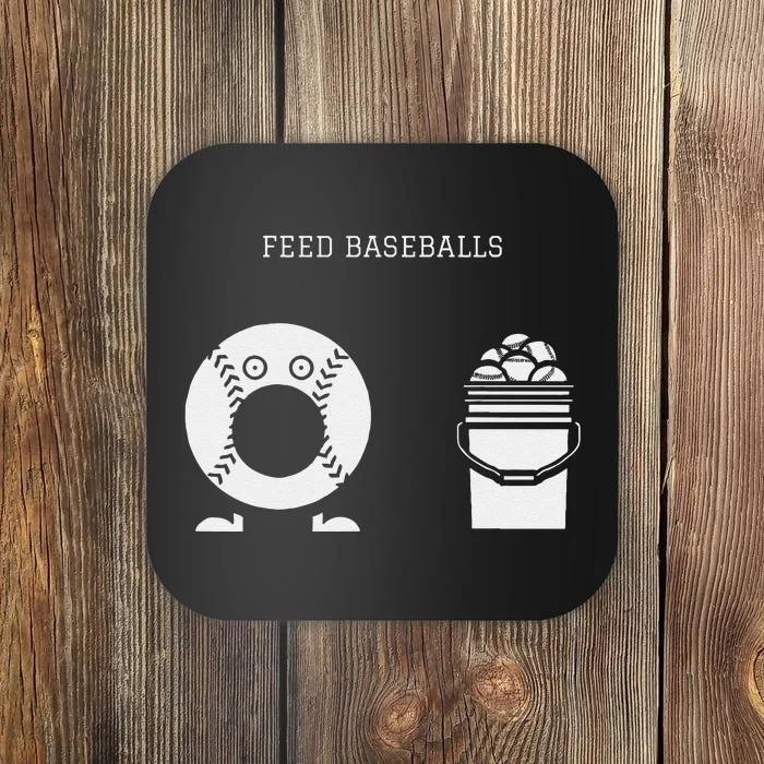 Feed Baseballs Coaster