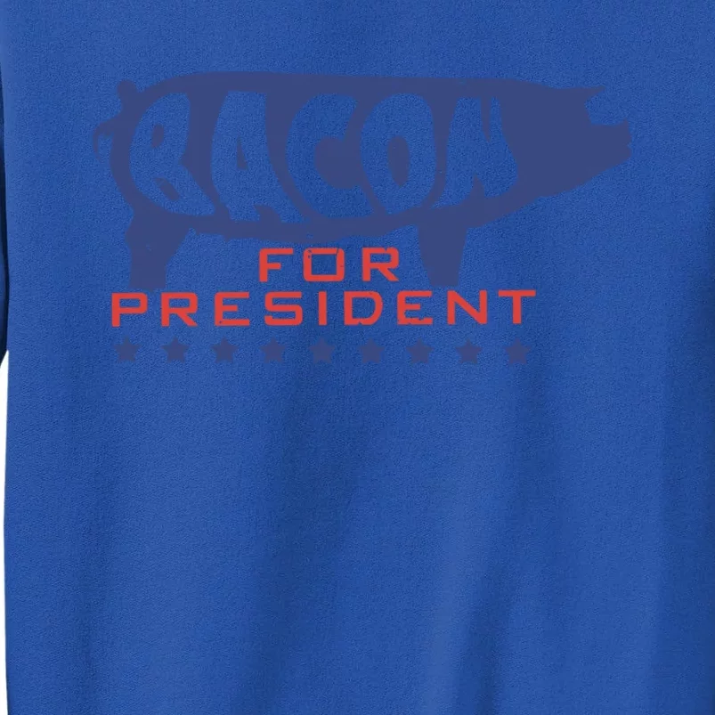 Fitness Bacon For President Funny Workout Gift Sweatshirt