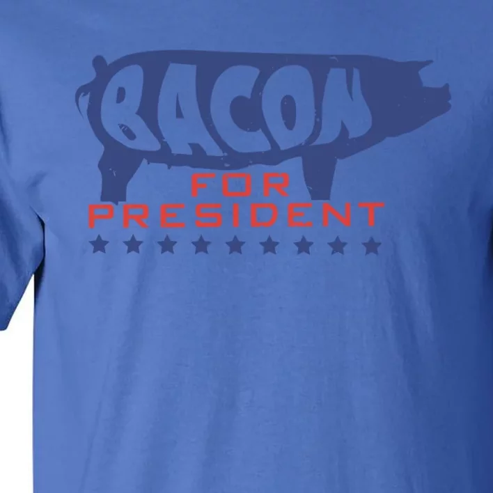 Fitness Bacon For President Funny Workout Gift Tall T-Shirt