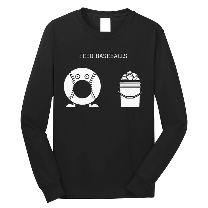 Feed Baseballs Long Sleeve Shirt