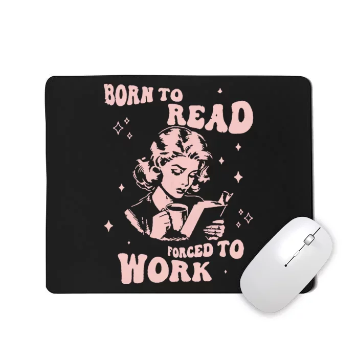 Funny Book For Women Born To Read Mousepad