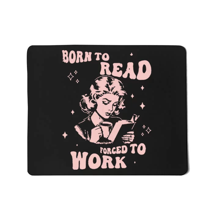 Funny Book For Women Born To Read Mousepad