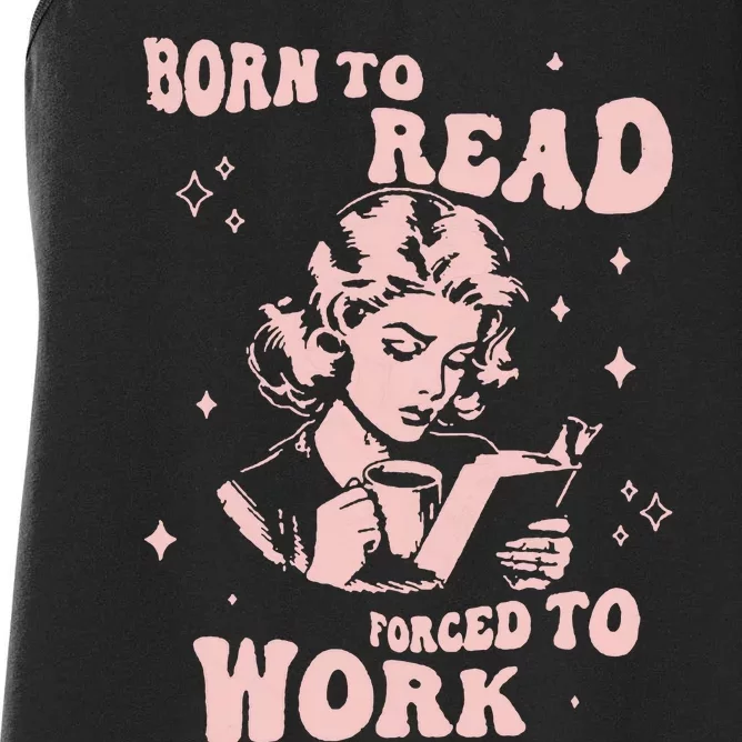 Funny Book For Women Born To Read Women's Racerback Tank