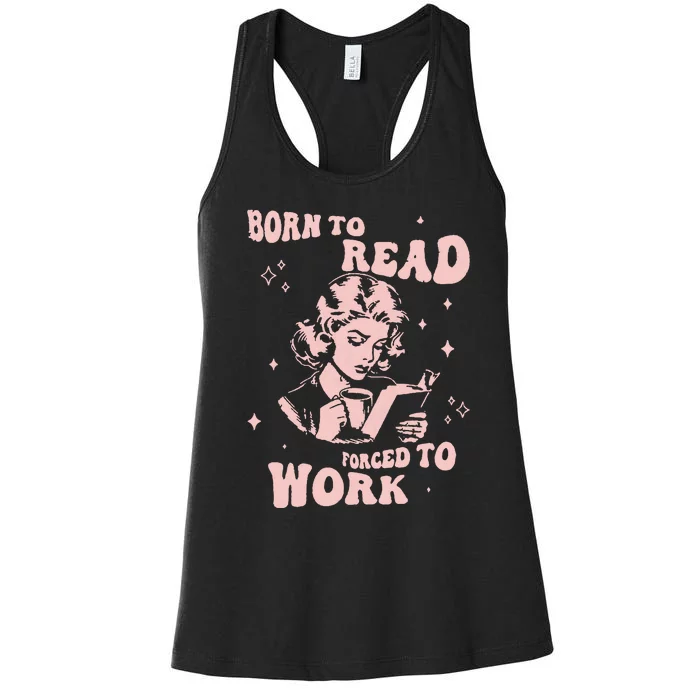 Funny Book For Women Born To Read Women's Racerback Tank