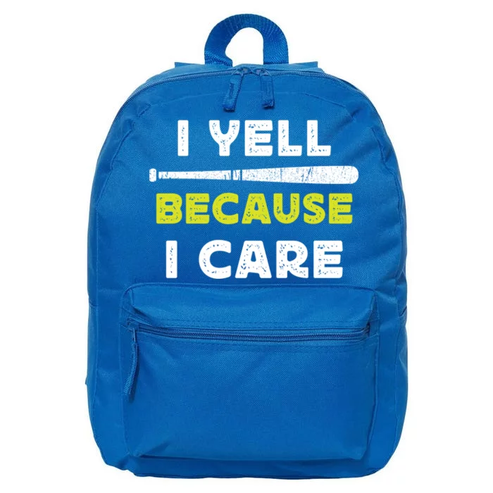 Funny Baseball Fan Humor I Yell Because I Care Baseball Dads Funny Gift 16 in Basic Backpack