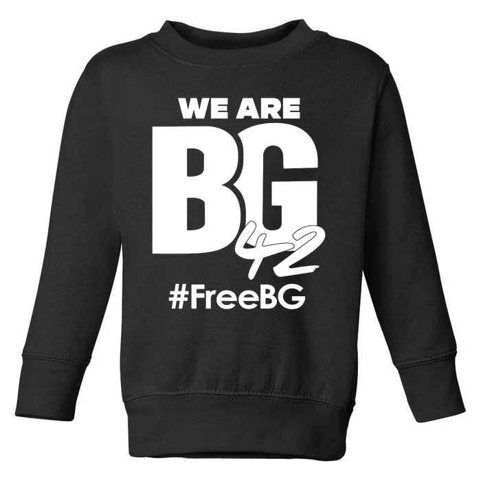 We Are BG Free BG Free Brittney Griner Out Russian Prison Toddler Sweatshirt