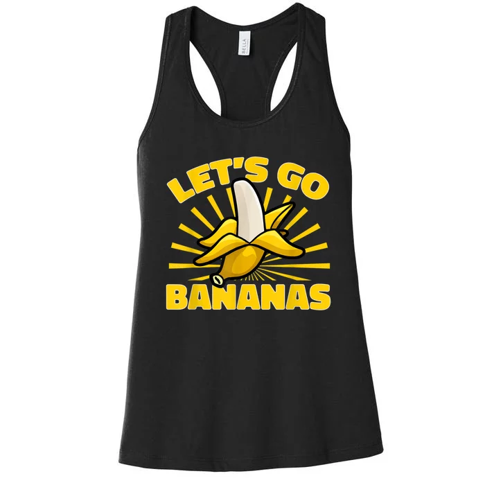 Funny Banana Fruit Lets Go Bananas Women's Racerback Tank