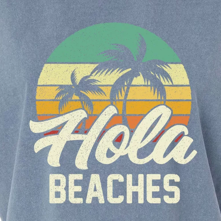 Funny Beach Funny Gift Hola Beaches Summer Trip Family Vacation Funny Gift Garment-Dyed Women's Muscle Tee