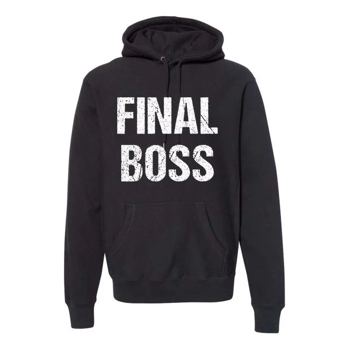 Final Boss Premium Hoodie