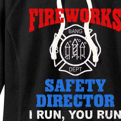 Funny Bang Firecracker Firework Safety Director I Run You Run Women's Fleece Hoodie