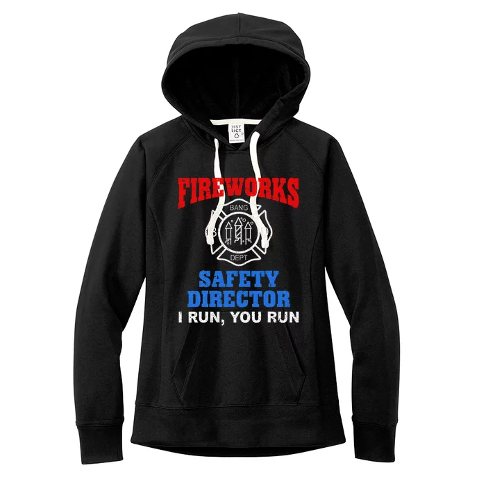 Funny Bang Firecracker Firework Safety Director I Run You Run Women's Fleece Hoodie