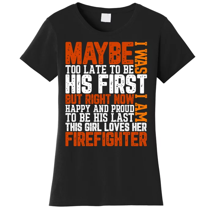 Firefighter Boyfriend Firefighter Husband Quote Funny Couple Valentine Slogan Women's T-Shirt