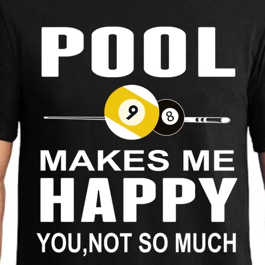 Funny Billiards Gift Pool Makes Me Happy You Not So Much Cute Gift Pajama Set