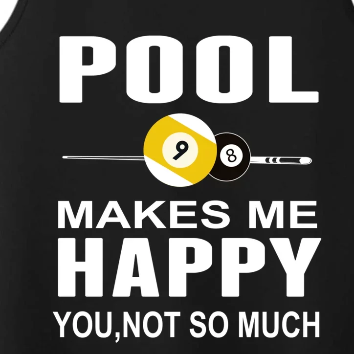 Funny Billiards Gift Pool Makes Me Happy You Not So Much Cute Gift Performance Tank