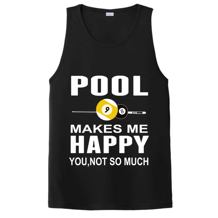 Funny Billiards Gift Pool Makes Me Happy You Not So Much Cute Gift Performance Tank