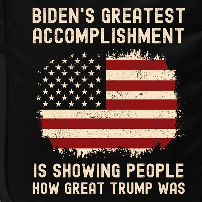 Funny Bidens Greatest Accomplishment Is Showing Trump 2024 Tees Impact Tech Backpack