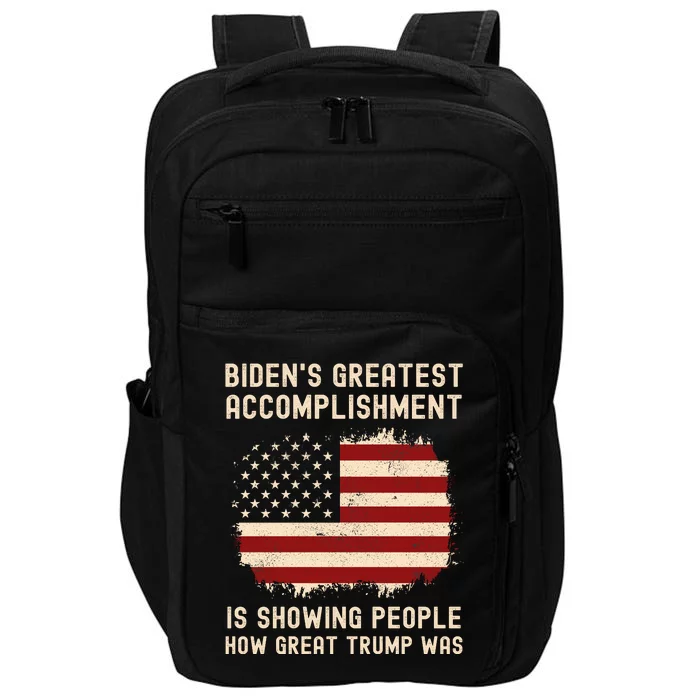 Funny Bidens Greatest Accomplishment Is Showing Trump 2024 Tees Impact Tech Backpack