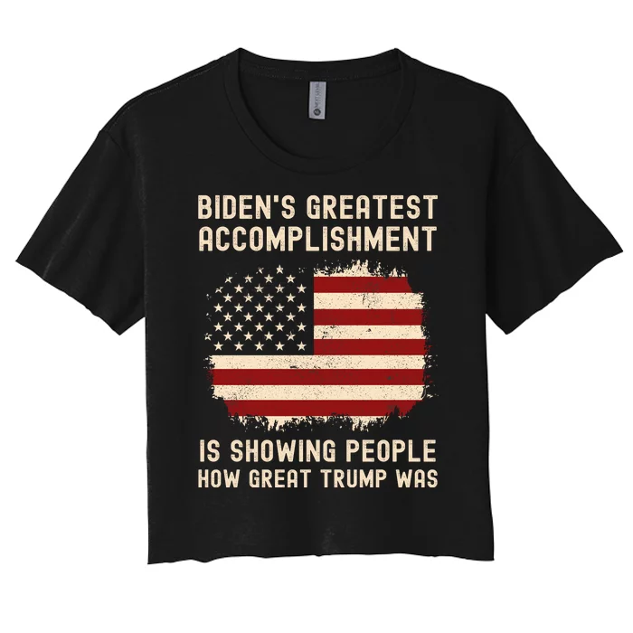 Funny Bidens Greatest Accomplishment Is Showing Trump 2024 Tees Women's Crop Top Tee