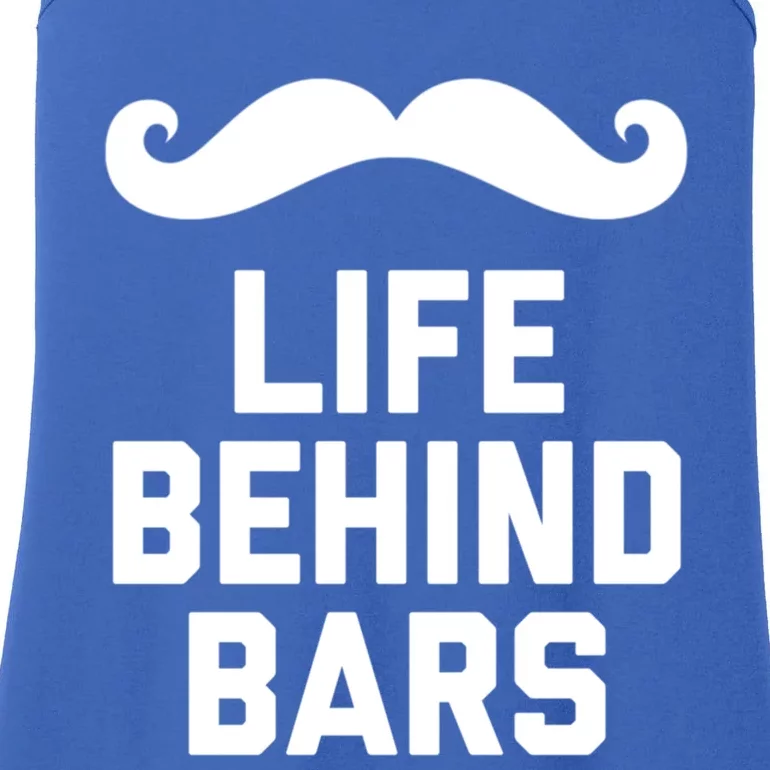 Funny Beard Gift Life Behind Bars Handlebar Mustache Gift Ladies Essential Tank